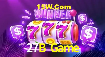 27B Game